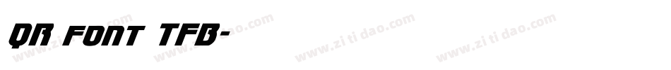 QR font TFB字体转换